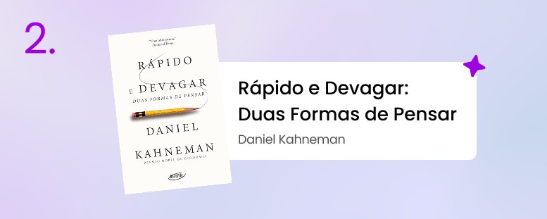 Imagem mostrando a capa do livro ''Rápido e Devagar: duas formas de pensar'' e quem o escreveu (Daniel Kahneman).