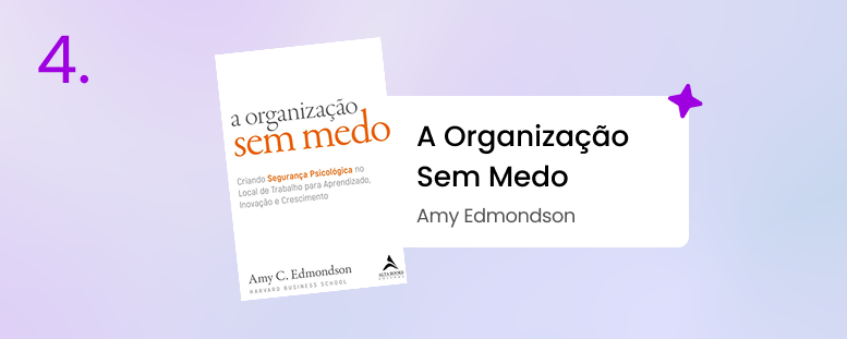 Imagem mostrando a capa do livro ''A organização sem medo'' e quem o escreveu (Amy Edmondson).